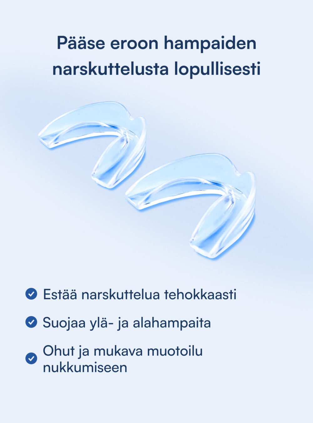 Grind Guard (Hampaiden narskuttelua vastaan)