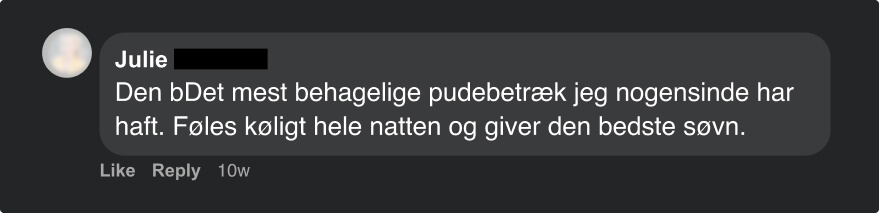 Dansk kommentar: Mest behagelige pudebetræk, føles køligt hele natten og giver den bedste søvn
